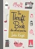 The Thrift Book: Live Well and Spend Less