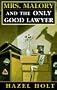 Mrs. Malory and the Only Good Lawyer