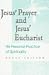 Book Jesus' Prayer and Jesus' Eucharist: His Personal Practice of Spirituality