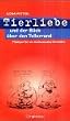 Tierliebe und der Blick �ber den Tellerrand: Pl�doyer f�r ein tierbewusstes Verhalten