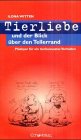 Buy Tierliebe und der Blick über den Tellerrand: Plädoyer für ein tierbewusstes Verhalten online at Discounted New and Used prices. Delivered to your door with Off-The-Bookshelf.