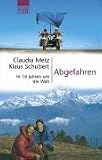 Abgefahren. In 16 Jahren um die Welt.