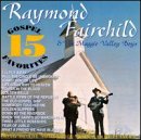 Revue Raymond Fairchild  / 15 Gospel Favorites