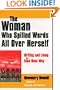 The Woman Who Spilled Words All over Herself: Writing and Living the Zona Rosa Way