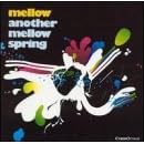 Another Mellow Spring