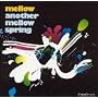 Another Mellow Spring