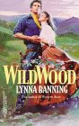 Wildwood (Harlequin Historical Romances , Vol 374)