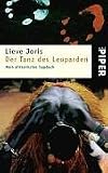 Der Tanz des Leoparden: Mein afrikanisches Tagebuch