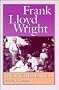 Frank Lloyd Wright Remembered