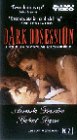 Dark Obsession [VHS]