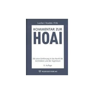 Kommentar zur HOAI Mit einer Einführung in das Recht der Architekten und der Ingenieure
