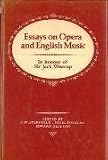 Essays on opera and English music : in honour of Sir Jack Westrup