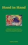 Hand in Hand: Selbsthilfebuch fuer FreundInnen, PartnerInnen und BegleiterInnen von Frauen mit multipler Persoenlichkeit