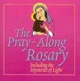 The Pray-Along Rosary: Including the Mysteries of Light--CD