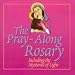 The Pray-Along Rosary: Including the Mysteries of Light--CD