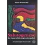 Salutogenese: Zur Entmystifizierung der Gesundheit