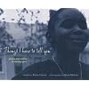Things I Have to Tell You: Poems and Writing by Teenage Girls (Betsy Franco Young Adult)