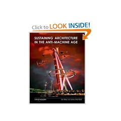 Sustaining Architecture in the Anti-machine Age