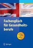 Fachenglisch für Gesundheitsberufe. Physiotherapie, Ergotherapie, Logopädie