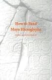 How to Read Maya Hieroglyphs