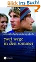 Zwei Wege in den Sommer