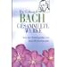 Gesammelte Werke. Von der Hom�opathie zur Bach-Bl�tentherapie
