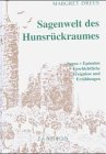Sagenwelt des Hunsr�ckraumes - Margret Drees
