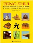 Feng Shui: Environments of Power A Study of Chinese Architecture