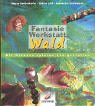 Fantasiewerkstatt Wald. Mit Kindern spielen und gestalten