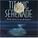 Titanic Serenade: Music From An Age Of Elegance