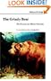 The Grizzly Bear: The Narrative of a Hunter-Naturalist