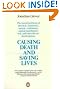 Causing Death and Saving Lives: The Moral Problems of Abortion, Infanticide, Suicide, Euthanasia, Capital Punishment, War, and Other Life-or-Death Choices