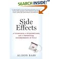 Side Effects: A Prosecutor, a Whistleblower, and a Bestselling Antidepressant on Trial