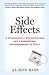 Side Effects: A Prosecutor, a Whistleblower, and a Bestselling Antidepressant on Trial