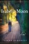 Isabella Moon: A Novel