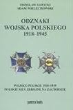 Odznaki Wojska Polskiego 1918-1945: Katalog Zbioru Falerystycznego: Wojsko Polskie 1918-1939: Polskie Siy Zbrojne Na Zachodzie (Polish Edition)
