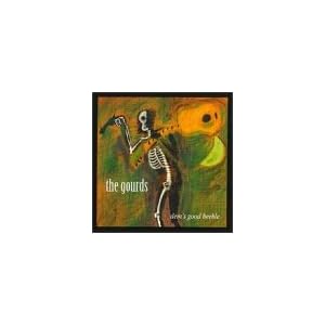 Gourds - Dem's Good Beeble