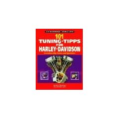 101 Tuning-Tipps f�r Harley-Davidson. Evolution Big-Twins und Sportster (Edition Moby Dick)
