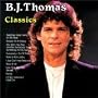 B.J. Thomas Classics