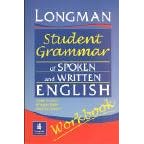 The Longman Student Grammar of Spoken and Written English: Workbook (Grammar Practice)