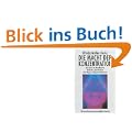 Die Macht der Konzentration: Die Kraft des Bewu�tseins. Die Quelle der Intuition. Der Weg zu Erfolg und Harmonie