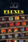 Fluxus: Today and Yesterday (Art and Design Profiles)