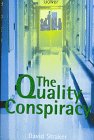 The Quality Conspiracy