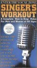 Singers Workout