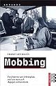 Mobbing: Psychoterror am Arbeitsplatz und wie man sich dagegen wehren kann: Psychoterror am Arbeitsplatz und wie man sich dagegen wehren kann. (aktuell)