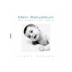 Mein Babyalbum: Die ersten f�nf Jahre