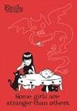Emily the Strange: Some Girls Are Stranger Than Others (Emily the Strange)