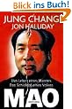 Mao. Das Leben eines Mannes, das Schicksal eines Volkes