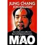 Mao: Das Leben eines Mannes, das Schicksal eines Volkes
