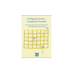 Erfolgreich lernen - kompetent handeln: Der Methodentrainer f�r Seminarkurs und Pr�sentationspr�fungen
